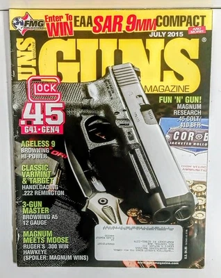 Guns Magazine July 2015 Glock 45 Gen4 9mm SAR Compact Remington Browning Ruger - Image 1 of 3