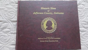 Historic Sites of Jefferson County, Alabama 1976 Carolyn Green Satterfield - Picture 1 of 3