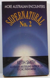 Supernatural 2 More Australian Encounters Keith Smith psychic communication 1993 - Bild 1 von 14