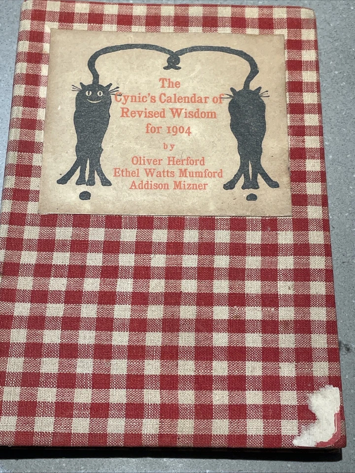 The Cynic's Calendar of Revised Wisdom for 1903. Herford, Mumford & Mizner. 1st - Image 1 of 4