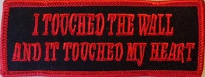 I TOUCHED THE WALL AND IT TOUCHED MY HEART PATCH - POW MIA - USA MILITARY RED - Picture 1 of 1