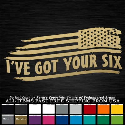 I've Got your Six Flag Stars Right USA War Military Army Unity Sticker Decal - Image 1 of 4
