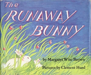 THE RUNAWAY BUNNY, MARGARET WISE BROWN, HARDCOVER, DJ, 1982 - Picture 1 of 10