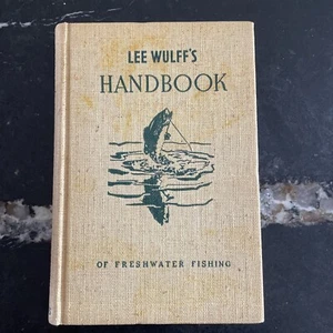 Lee Wulff's Handbook of Freshwater Fishing 1939 1st Ed. Signed w/ Provenance - Picture 1 of 13
