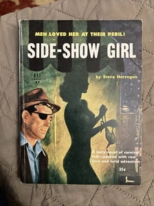 Sleaze gga digest Vintage Pb, Side-Show Girl by Harragan, Uni-Book 42, 1952 NVG+ - Picture 1 of 6