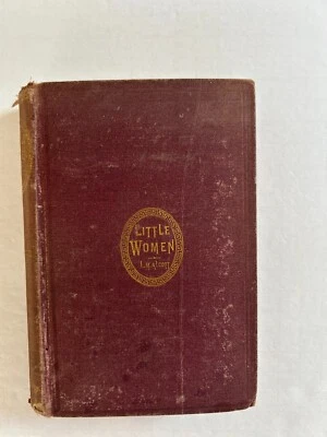 1869 Roberts Bros  1st Edition Little Women Part Second by Louisa May Alcott   - Image 1 of 4
