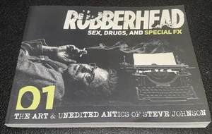RUBBERHEAD: SEX, DRUGS, AND SPECIAL FX VOL. I By Steve Johnson Paperback Book - Imagen 1 de 4