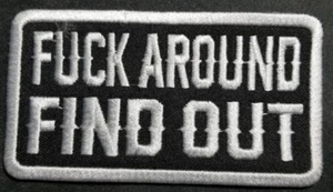 Parche bordado FYCK AROUND FIND OUT 2x3,75" - Imagen 1 de 2