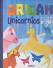 Origami. Unicornios Y Otros Seres Magicos. Nuevo. Envío Urgente (Imosver)