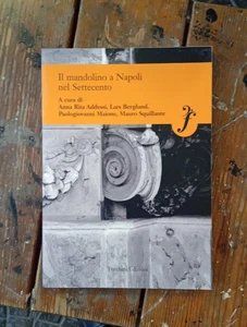 Il mandolino a Napoli nel Settecento A cura di Anna Rita Addessi, Lars Berglund, - Picture 1 of 2