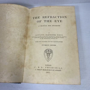 The Refraction of the Eye A Manual for Students by Gustavus Hartridge 1911 - Picture 1 of 15