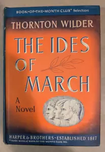 Thornton Wilder The Ides of March Copyright 1948 First Edition Book of The Month - Picture 1 of 12