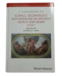 A Companion to Science, Technology, & Medicine In Ancient Greece & Rome *SIGNED* - Picture 1 of 8
