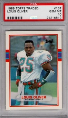 1989 Topps Traded #15T Rookie RC Louis Oliver PSA 10 Gem Mint Dolphins - Image 1 of 2