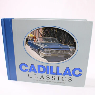 Cadillac Classics Hardcover Book By The Auto Editors Of Consumer Guide Good 2007 - Image 1 of 4
