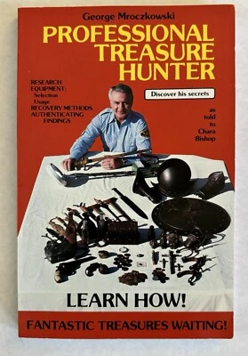 PROFESSIONAL TREASURE HUNTER- George Mroczkowski 1981 Like New - Image 1 of 4
