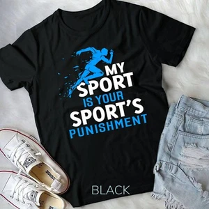 T-shirt My Sport is Your Sports Punishment corsa jogging unisex - Foto 1 di 11