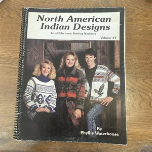 NORTH AMERICAN INDIAN DESIGNS FOR ALL ELECTRONIC KNITTING MACHINES , VOLUME 1 - Picture 1 of 1