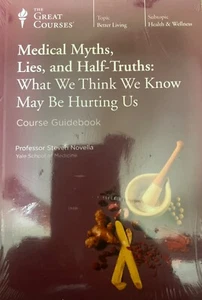 Medical Myths, Lies, and Half-Truths : What We Think We Know May Be Hurting... - Foto 1 di 2