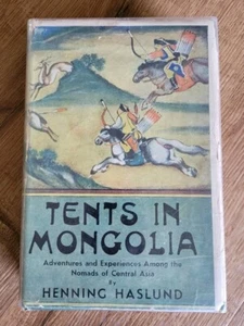 Tents In Mongolia By Henning Haslund (1934, Hardcover) - Picture 1 of 5