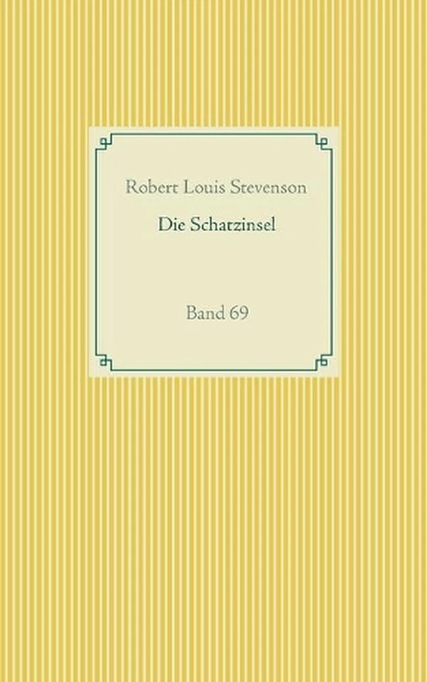 Die Schatzinsel: Band 69 by Robert Louis Stevenson (German) Paperback Book - Image 1 of 1