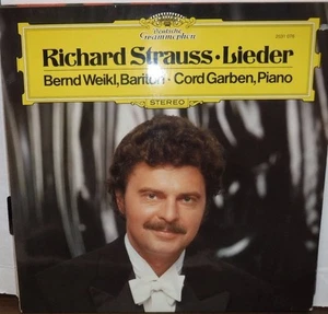 Richard Strauss Lieder Bernd Weikl, Bariton Cord Garben Piano 33RPM 022017RECLLE - Picture 1 of 1
