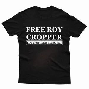 Free Roy Cropper Tshirt Roy Cropper Is Innocent Unisex & Kids Retro Funny TV Tee