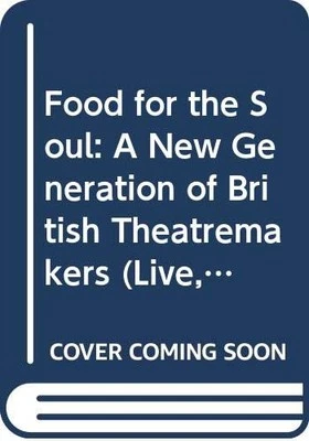 Food for the Soul: A New Generation of British Theatrema... Paperback / softback - Image 1 of 2