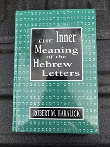 Inner Meaning of the Hebrew Letters by Robert M. Haralick (1995, Hardcover) - Bild 1 von 8
