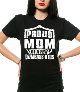 Proud Mom Of A Few Dumbass Kids Funny Gifts For Mom Mother Gifts Christmas Gifts - Picture 1 of 8