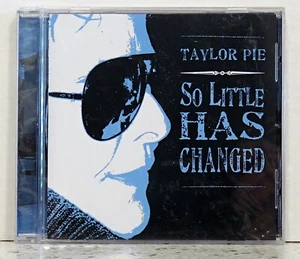 Taylor Pie - So Little Has Changed (CD Folk Music) *BRAND NEW/STILL SEALED* - Picture 1 of 3