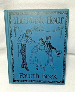 Vintage 1929 Children's The Music Hour Fourth Book By Osbourne McConathy School - Foto 1 di 8