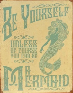 Plaque métal sirène BE YOURSELF A MERMAID - 41 x 32 cm - Picture 1 of 1