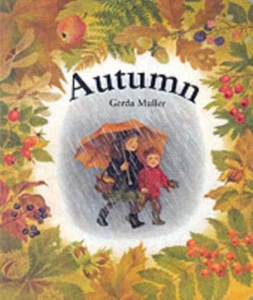 AUTUMN By MULLER, GERDA (Hardcover) (9780863151910) - Bild 1 von 4