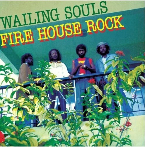 Fire House Rock by Wailing Souls (Record, 2022)