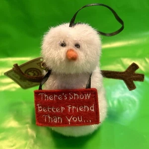 Boyd’s Schneemann Christbaumschmuck "There’s Snow Better Friend Than You" - Bild 1 von 3