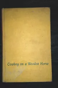 Autographed, Cowboy on a Wooden Horse, Yuri Suhl, 1953 - Hardback - Picture 1 of 3