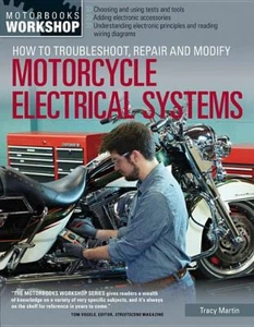 Libro Cómo solucionar problemas, reparar y modificar sistemas eléctricos de motocicleta ~ NUEVO - Imagen 1 de 1
