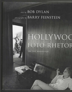 Bob Dylan Poems 2008 Hollywood Foto Rhetoric Hc/Dj Barry Feinstein Pics 1st FINE - Imagen 1 de 8