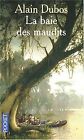 La Baie Des Maudits Von Dubos, Alain | Buch | Zustand Sehr Gut