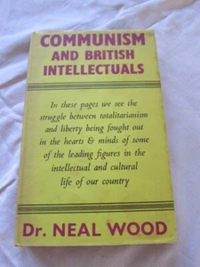 Communism and British Intellectuals Neal Wood 1st Edition UK Hardcover 1959 - Picture 1 of 8