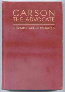 Carson the Advocate ~ Edward Marjoribanks - First edition - 1932 ~ Law  - Picture 1 of 1