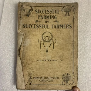 Successful Farming by Successful Farmers Miller Purvis Antique Book 1900 Vintage - Picture 1 of 15