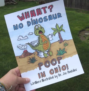 WHAT? NO DINOSAUR POOP IN OHIO Signed Kids Book Fossils History STEM Homeschool - Picture 1 of 7