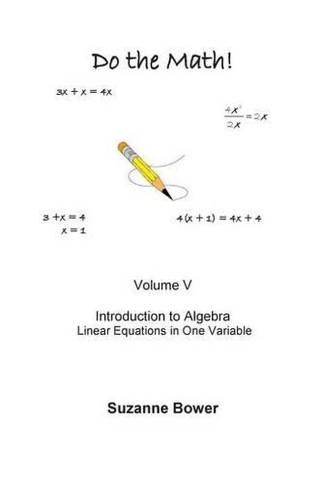 Do the Math!: Introduction to Algebra - Linear Equations by Suzanne Bower (Engli - Image 1 of 1