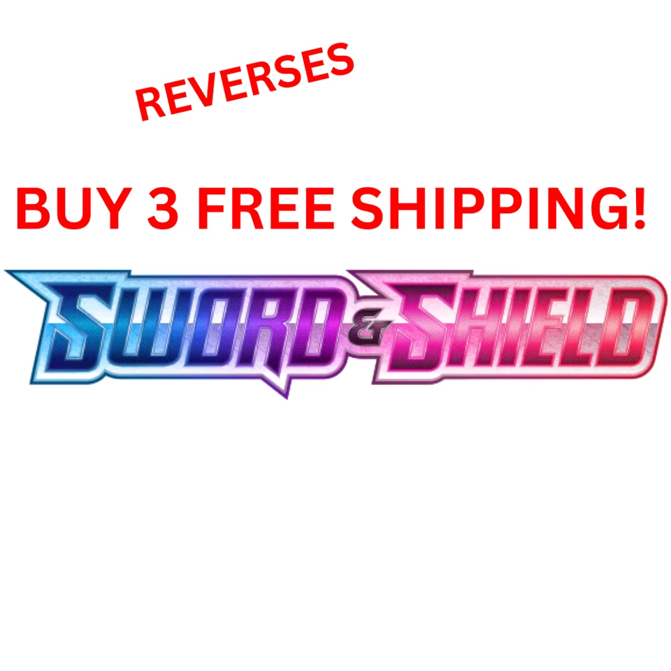 SWORD & SHIELD Pokémon 1 - 202 PICK YOUR OWN REVERSE HOLOS 3+ FREE SHIP LP/NM - Image 1 of 1