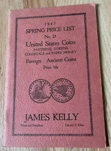 Spring 1947 James Kelly Price List - US Coins, World & Ancients - Picture 1 of 2