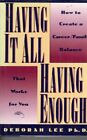 Having it All/Having Enough: How to Create a Career/Family Balan