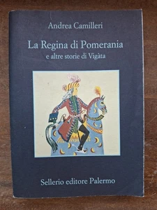 LA REGINA DI POMERANIA e Altre Storie DI Vigàta - Andrea Camilleri - Foto 1 di 3