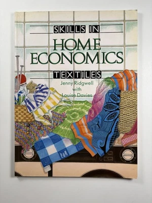 Skills in Home Economics Textiles Jenny Ridgwell 1990 Heinemann - Image 1 of 4